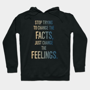 Facts over feelings Hoodie